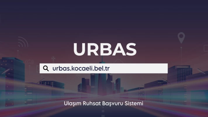 Ulaşım Ruhsat Başvuru Sistemi (URBAS)